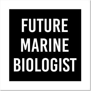 Future Marine Biologist (Black) Posters and Art